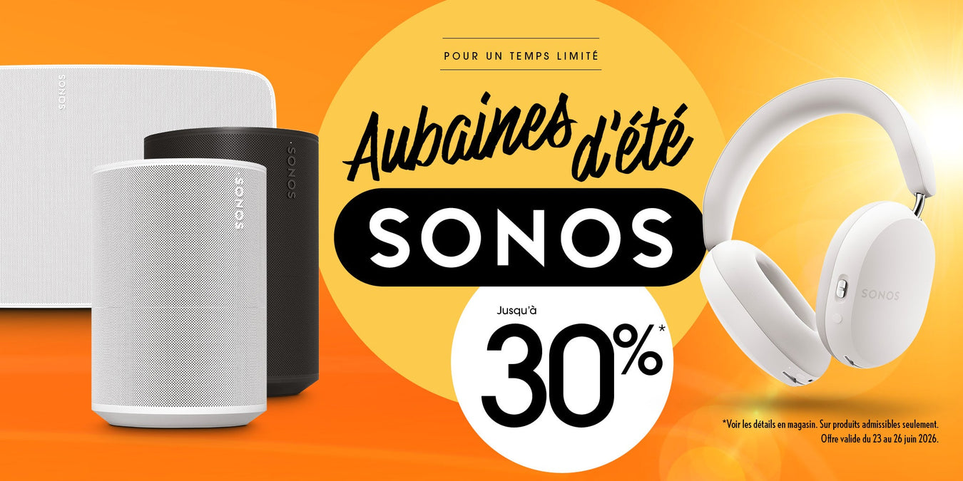 Aubaines Sonos | SONXPLUS Lac St-Jean