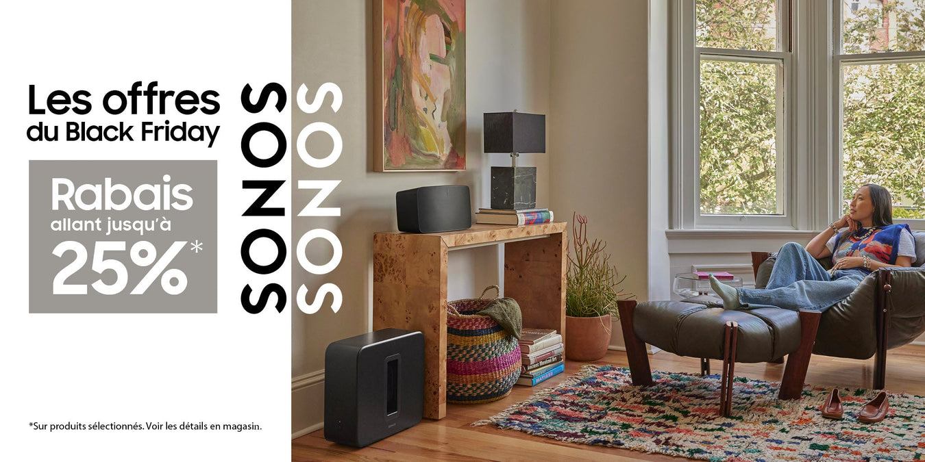 Black Friday avec Sonos | SONXPLUS Lac St-Jean