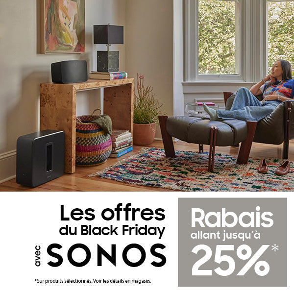 Black Friday avec Sonos | SONXPLUS Lac-St-Jean